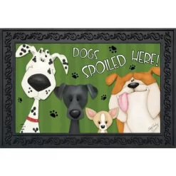 Spoiled Dogs Doormat Pets Humor Indoor / Outdoor 30" X 18" Briarwood Lane
