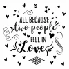 All Because Two People Fell In Love Peel And Stick Wall Decal - RoomMates